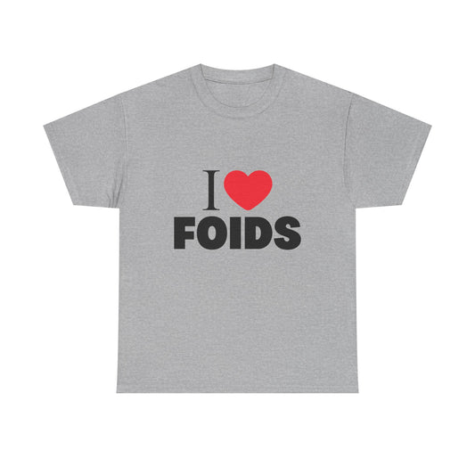I HEART FOIDS TEE