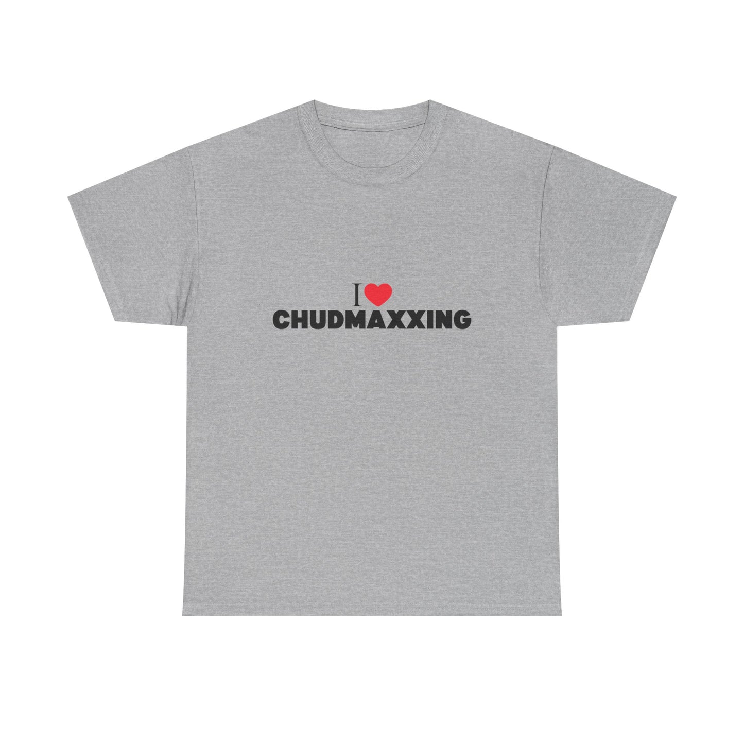 I HEART CHUDMAXXING TEE