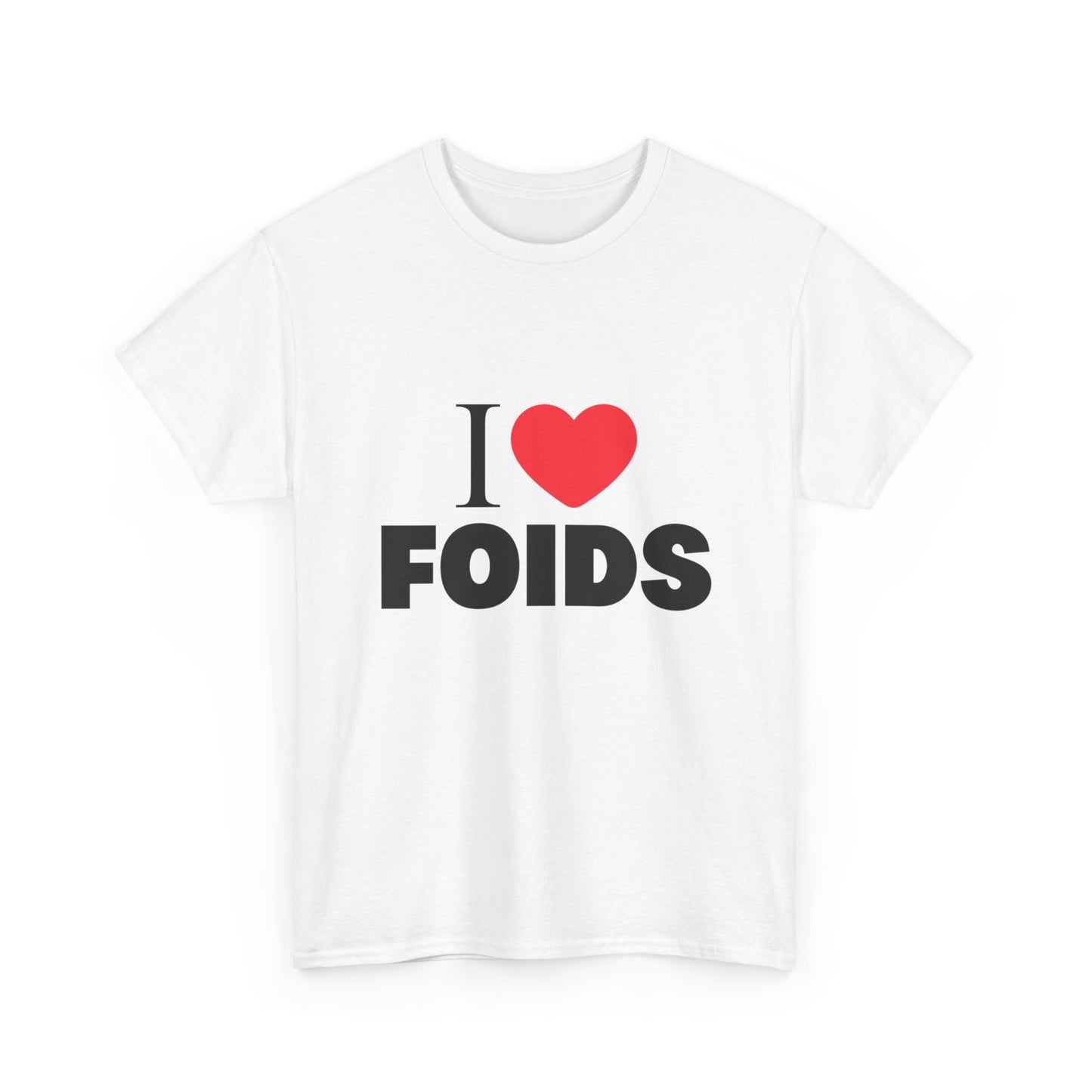 I HEART FOIDS TEE
